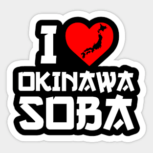 I Love Okinawa Soba | I Heart Okinawa Soba Sticker